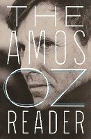 bokomslag The Amos Oz Reader