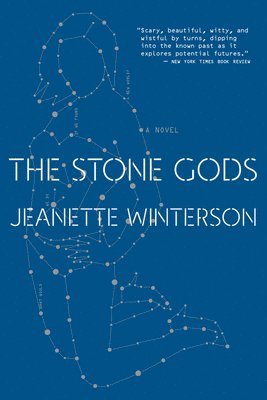 Jeanette Winterson - The Stone Gods, Häftad