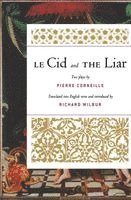 Richard Wilbur, Pierre Corneille - Le Cid and the Liar, Häftad