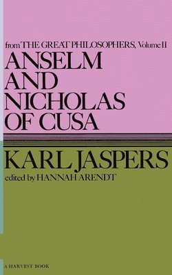 Karl Jaspers, Hannah Arendt - Anselm and Nicholas of Cusa, Häftad