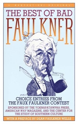 Dean Faulkner Wells - Best of Bad Faulkner, Häftad