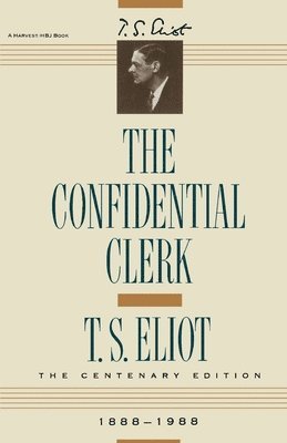 T. S. Eliot, T S Eliot - Confidential Clerk, Häftad