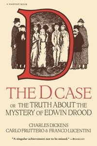bokomslag The D. Case: Or the Truth about the Mystery of Edwin Drood