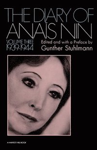 bokomslag The Diary of Anais Nin Volume 3 1939-1944: Vol. 3 (1939-1944)