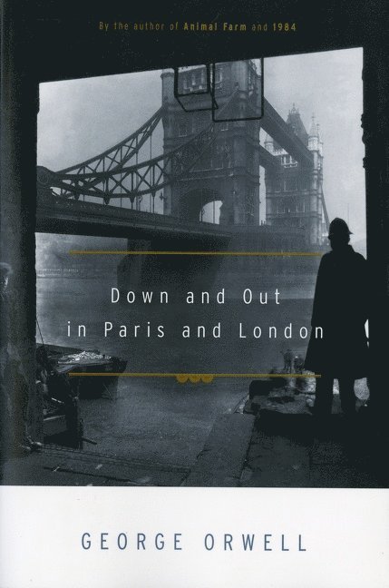 George Orwell - Down And Out In Paris And London, Häftad