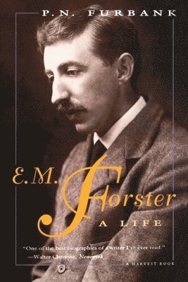 P. N. Furbank - E. M. Forster: A Life, Häftad
