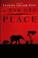 Laurens Van Der Post, Laurens Van Der Post, van der Post Laurens - A Far Off Place, Häftad