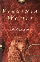 Virginia Woolf - Flush: The Virginia Woolf Library Authorized Edition, Häftad
