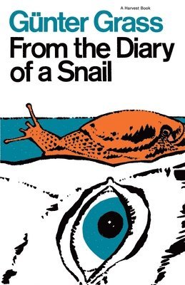Günter Grass, Gunter Grass - From the Diary of a Snail, Häftad