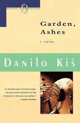 Danilo Kis, Kis - Garden Ashes, Häftad