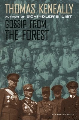 Thomas Keneally - Gossip from the Forest, Häftad
