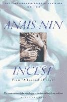 bokomslag Incest: From a Journal of Love -The Unexpurgated Diary of Anais Nin (1932-1934)