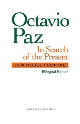 Octavio Paz - In Search of the Present, Häftad
