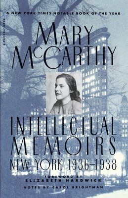 Intellectual Memoirs: New York, 1936-1938 1