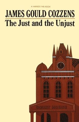 James Gould Cozzens - Just and the Unjust, Häftad