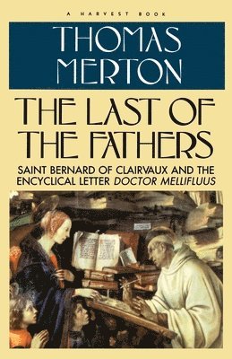 Thomas Merton - Last of the Fathers, Häftad