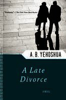 Abraham B. Yehoshua - A Late Divorce, Häftad