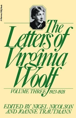 Virginia Woolf, Nigel Nicolson, Nigel Nicolson - The Letters of Virginia Woolf: Volume III: 1923-1928, Häftad