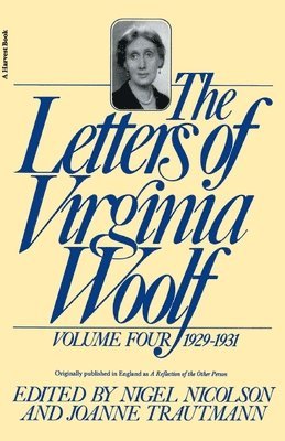 The Letters of Virginia Woolf: Volume IV: 1929-1931 1