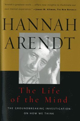 Hannah Arendt, Mary McCarthy, Mary Mccarthy - The Life Of The Mind, Häftad