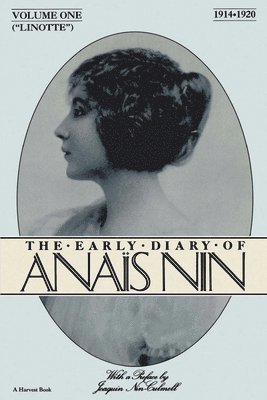 Anaïs Nin - Lionette: The Early Diary of Anais Nin 1914-1920, Häftad