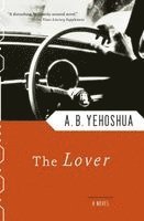 Abraham B. Yehoshua - The Lover, Häftad