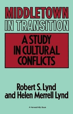 bokomslag Middletown in Transition: A Study in Cultural Conflicts