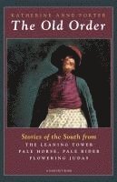 bokomslag The Old Order: Stories of the South