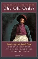 Katherine Anne Porter - The Old Order: Stories of the South, Häftad