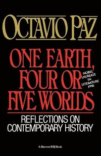 bokomslag One Earth, Four or Five Worlds: Reflections on Contemporary History