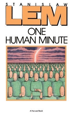 Stanislaw Lem - One Human Minute, Häftad
