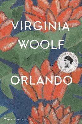 Orlando, a Biography: The Virginia Woolf Library Authorized Edition 1