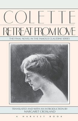 Colette - Retreat from Love, Häftad