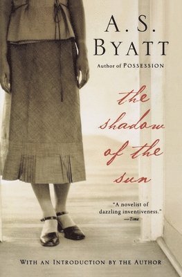 A. S. Byatt - The Shadow of the Sun, Häftad