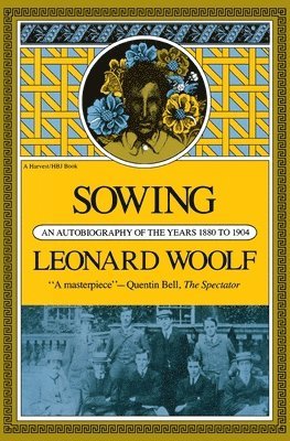 Sowing: an Autobiography of the Years 1880 to 1904 1