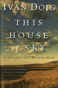 bokomslag This House of Sky: Landscapes of a Western Mind