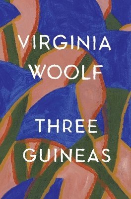 bokomslag Three Guineas: The Virginia Woolf Library Authorized Edition