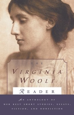 Virginia Woolf, Mitchell a. Leaska - The Virginia Woolf Reader: The Virginia Woolf Library Authorized Edition, Häftad