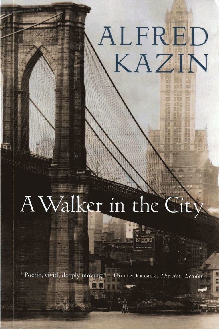 Alfred Kazin - Walker In The City, A, Häftad
