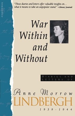 bokomslag War Within & Without: Diaries and Letters of Anne Morrow Lindbergh, 1939-1944