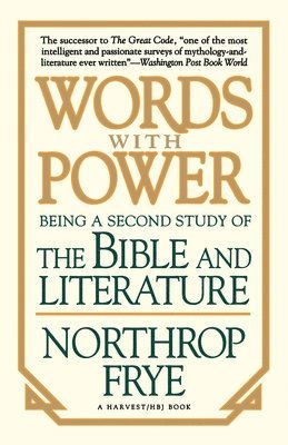 bokomslag Words with Power: Being a Second Study 'The Bible and Literature'