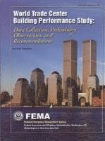 bokomslag World Trade Center Building Performance Study: Data Collection, Preliminary Observations and Recommendations