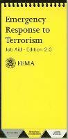 bokomslag Emergency Response to Terrorism: Job Aid Edition 2.0