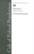Code of Federal Regulations 40 Parts 63 Vol. 6 of 6 Protection of Environment: Revised as of July 1, 2005, Häftad