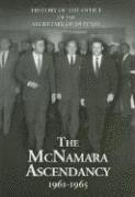 bokomslag The McNamara Ascendancy, 1961-1965