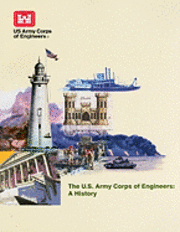 bokomslag The U.S. Army Corps of Engineers: A History