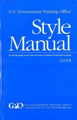 U. S. Government Printing Office Style Manual 1