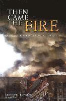 Then Came the Fire: Personal Accounts from the Pentagon, 11 Sept. 2001 1