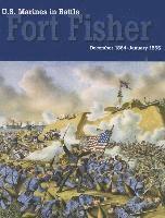 David W. Kummer, Marine Corps (U S ) - U.S. Marines in Battle: Fort Fisher, December 1864-January 1865, Häftad