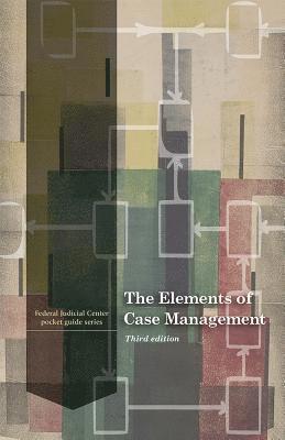 bokomslag The Elements of Case Managment